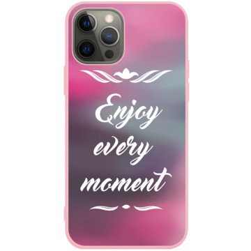 Phone case - casey Soft Flex Design - The sentence - Enjoy every moment - pink